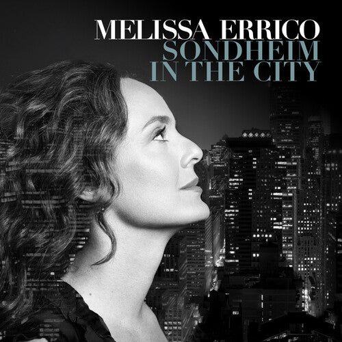 Melissa Errico - Sondheim in the City
