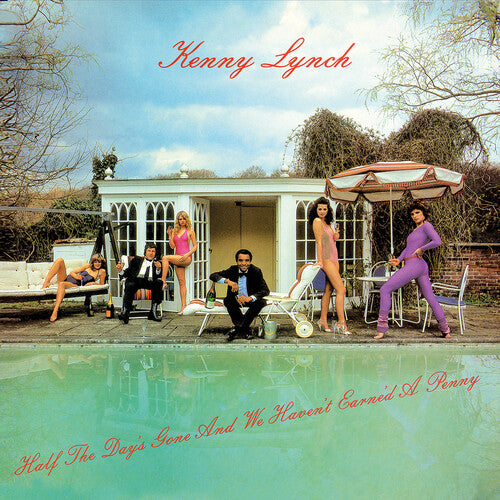 Kenny Lynch - Half the Day's Gone and We Haven't Earne'd a Penny