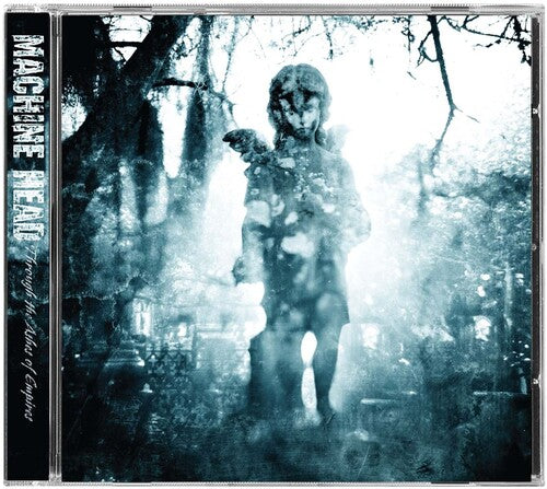 Machine Head - Through the Ashes of Empire