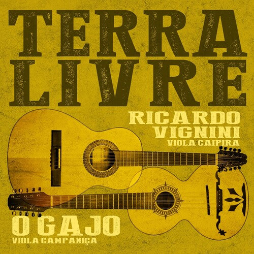 Ricardo Vignini & O Gajo - Terra Livre