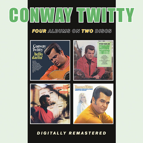 Conway Twitty - Hello Darlin' / Fifteen Years Ago / How Much More Can She Take / I Wonder What She'Ll Think About Me Leaving