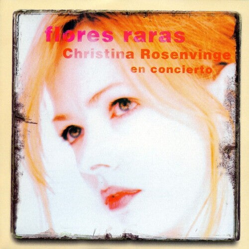 Christina Rosenvinge - Flores Raras