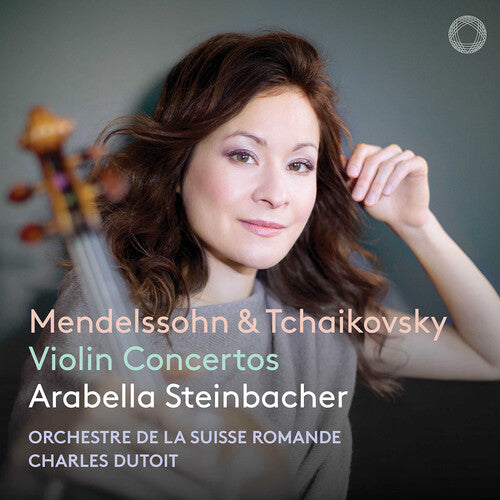 Mendelssohn-Bartholdy/ Steinbacher - Mendelssohn & Tchaikovsky: Violin Concertos