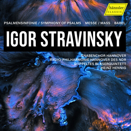 Stravinsky/ Hannover - Stravinsky: Psalmensinfonie; Symphony Of Psalms; Messe - Mass; Babel