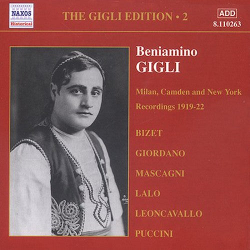 Beniamino Gigli - Sings Mascagni/Bizet/Giordano/Puccini/Toselli/&
