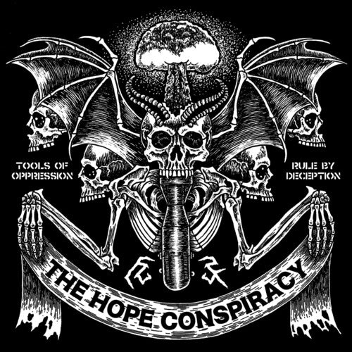 Hope Conspiracy - Tools Of Oppression / Rule By Deception