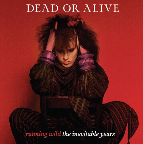 Dead or Alive - Running Wild: The Inevitable Years - Berry Red Vinyl