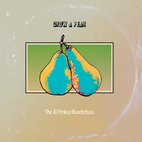 Jd Pinkus - Grow a Pear