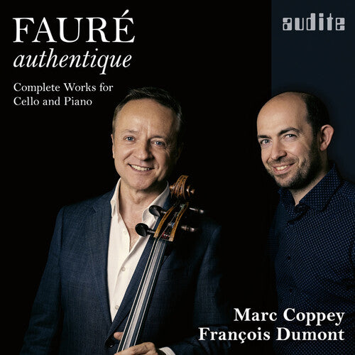 Pauline Bartissol - Faure Authentique - Complete Works for Cello