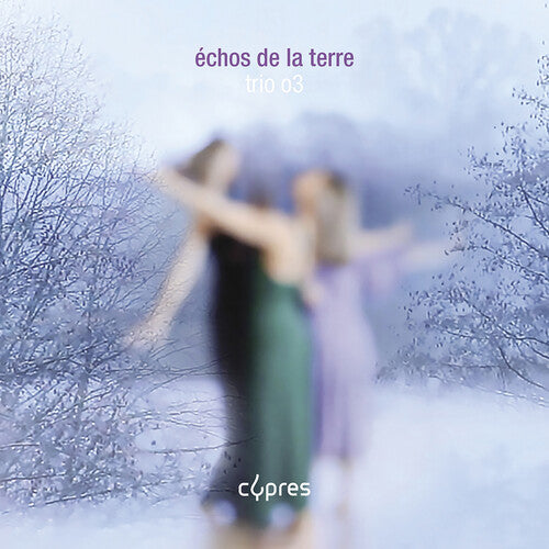 Fiorini/ Crumb/ Trio O3 - Echos de la Terre