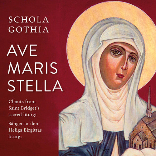 Schola Gothia - Ave Maris Stella