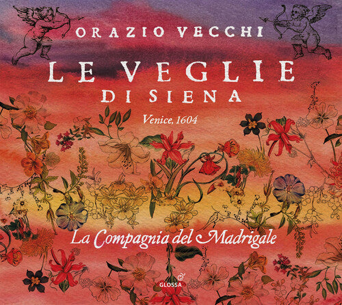 Vecchi/ La Compagnia Del Madrigale - Vecchi: Le veglie di Siena