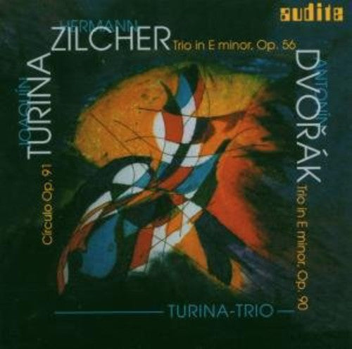 Turina/ Zilcher/ Dvorak/ Turina Trio - Piano Trios