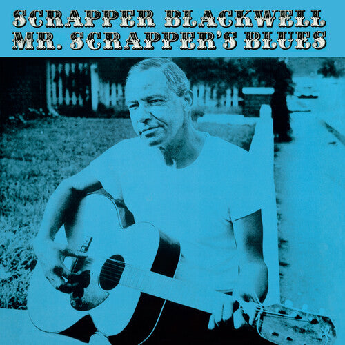 Scrapper Blackwell - Mr. Scrapper's Blues - Limited 180-Gram Vinyl with Bonus Track
