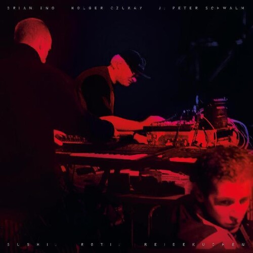 Brian Eno / Holger Czukay / J.Peter Schwalm - Sushi. Roti. Reibekuchen