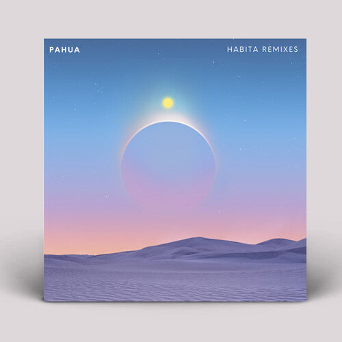 Pahua - Habita Remixes