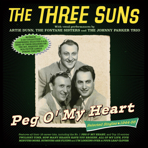 The Three Suns - Peg O' My Heart: Selected Singles 1944-56