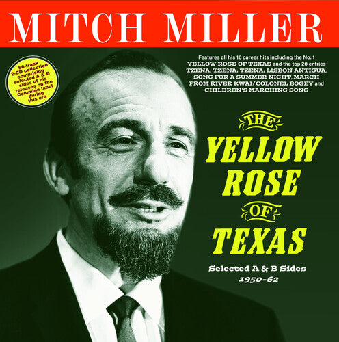 Mitch Miller - The Yellow Rose Of Texas: Selected A And B Sides 1950-62