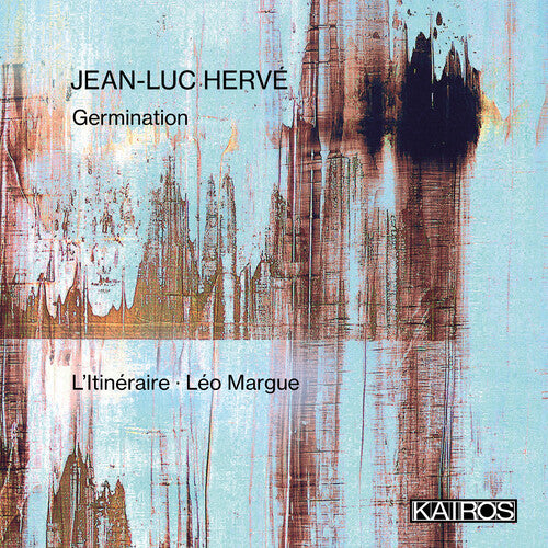 L'Itineraire - Jean-luc Herve: Germination