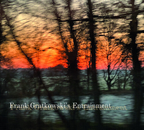 Frank Gratkowski's Entrainment - Frank Gratkowski's Entrainment