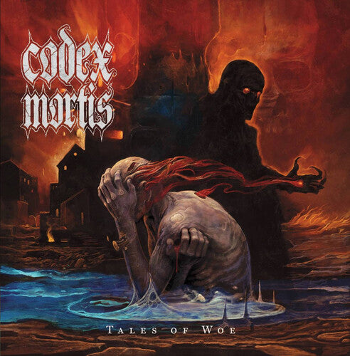 Codex Mortis - Tales Of Woe The