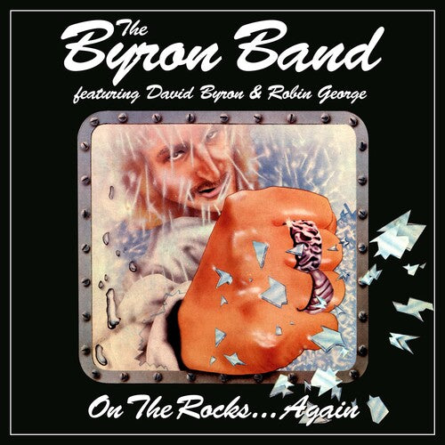 Byron Band/ David Byron / Robin George - On The Rocks... Again