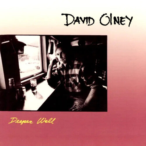 David Olney - Deeper Well