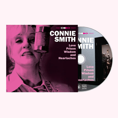 Connie Smith - Love, Prison, Wisdom And Heartaches