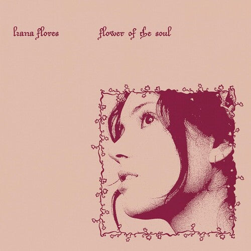 Liana Flores - Flower Of The Soul