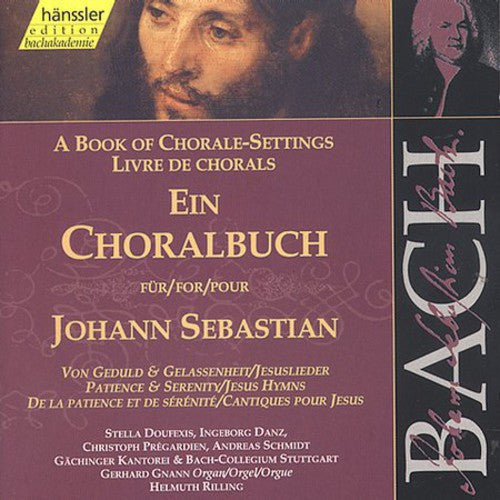 Bach/ Gachinger Kantorei/ Rilling - Chorale Settings: Patience & Serenity