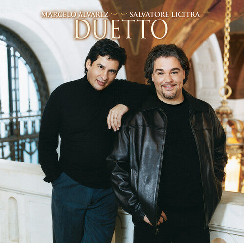 Marcelo Alvarez / Salvatore Licitra - Duetto