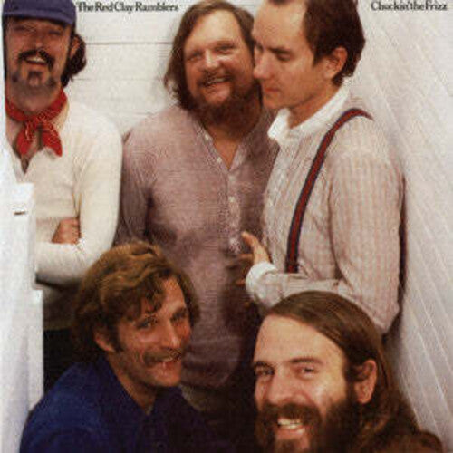 The Red Clay Ramblers - Chuckin' The Frizz