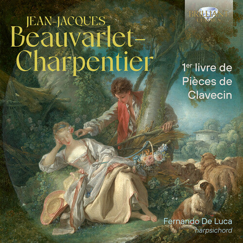 Fernando De Luca - Beauvarlet-Charpentier: 1er livre de Pieces de Clavecin