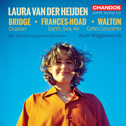 Laura van der Heijden - Earth, Sea, Air - British Music for Cello & Orchestra