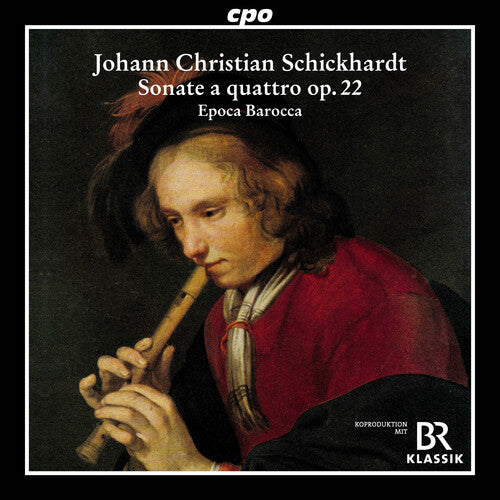 Schickhardt/ Epoca Barocca - Schickhardt: 6 Sonatas, Op. 22