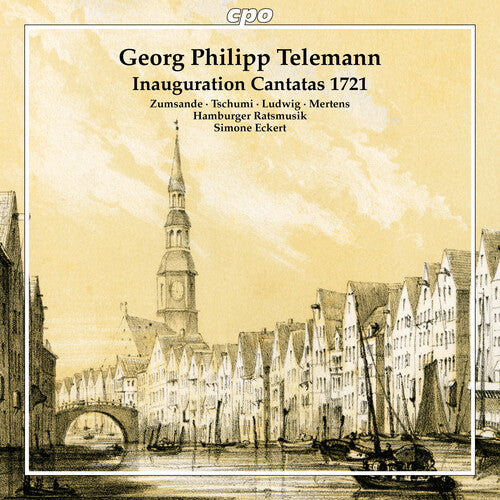 Telemann/ Eckert/ Tschumi - Telemann: Inauguration Cantatas 1721; Fantasias