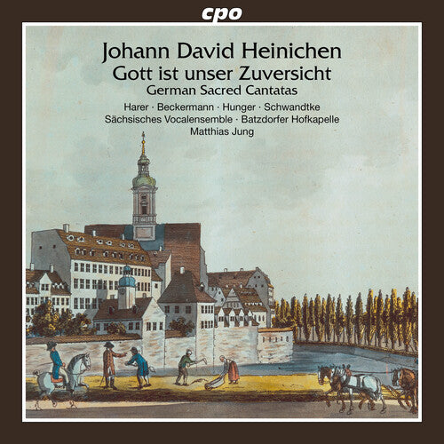 Sachsisches Vocalensemble - Heinichen: German Sacred Cantatas