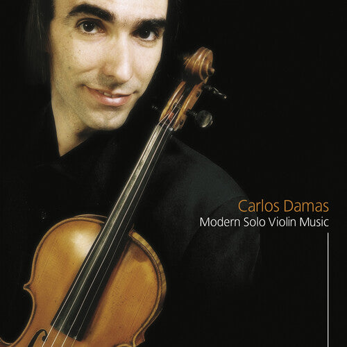 Carlos Damas - Azevedo, Kreisler, Lopes-Graca, Prokofiev & Ysaye: Modern Solo Violin Music
