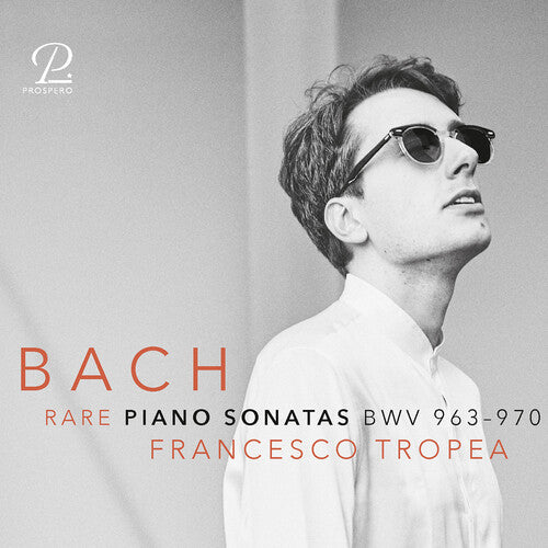 Francesco Tropea - J.S. Bach: Sonatas