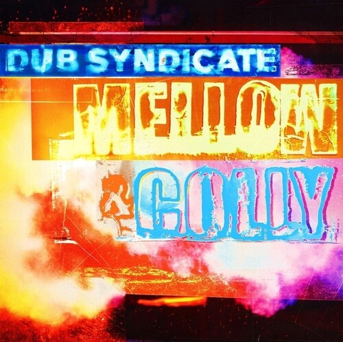 Dub Syndicate - Mellow & Colly - Expanded Edition with CD
