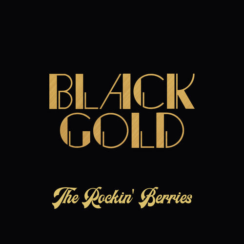 The Rockin' Berries - Black Gold (Extended Remastered Edition)