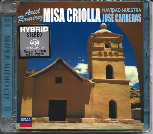 Ramirez/ Jose Carreras - Ramirez: Missa Criolla / Navidad Nuestra - SACD