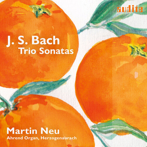 Martin Neu - J.S. Bach: Trio Sonatas for Organ, BWV 525-530