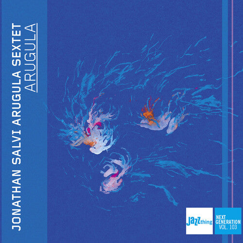 Jonathan Salvi - Arugula - Jazz Thing Next Generation, Vol. 103