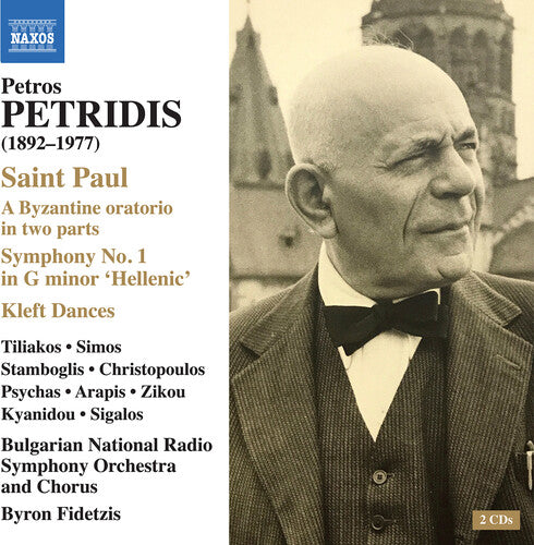 Petridis/ Arapis - Petridis: Saint Paul; Symphony No. 1 "Hellenic"; Kleft Dances