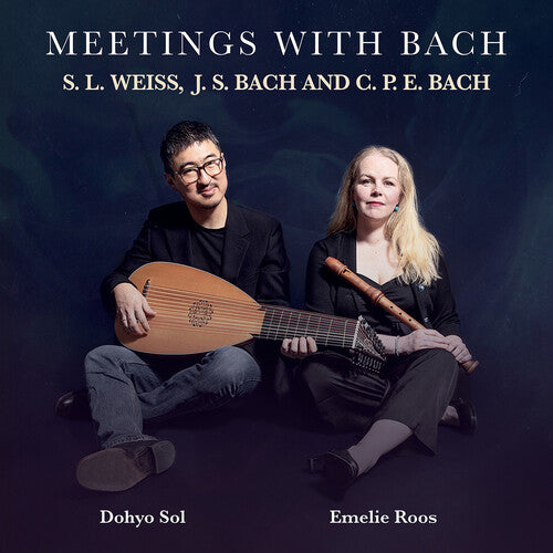 Weiss/ Roos - Meetings with Bach