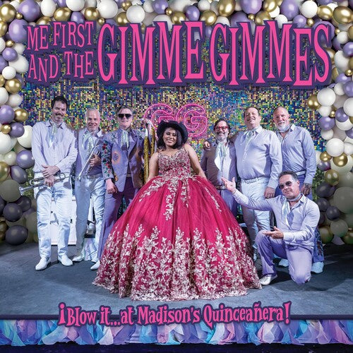 Me First & the Gimme Gimmes - Blow It At Madison's Quinceanera!
