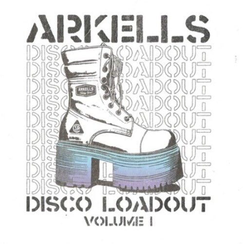 Arkells - Disco Loadout (Volume 1)
