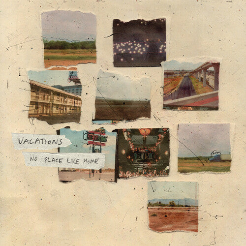 Vacations - No Place Like Home