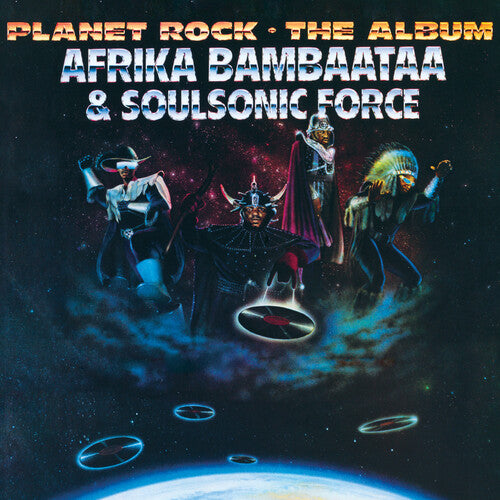 Afrika Bambaataa/ Soulsonic Force - Planet Rock - the Album